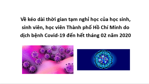 Về kéo dài thời gian tạm nghỉ học của học sinh, sinh viên, học viên Thành phố Hồ Chí Minh do dịch bệnh Covid-19 đến hết tháng 02 năm 2020